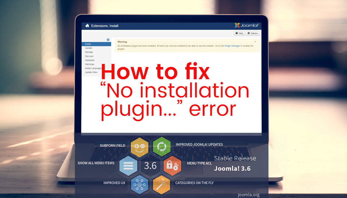 how to fix no instalator in joomla 3.6