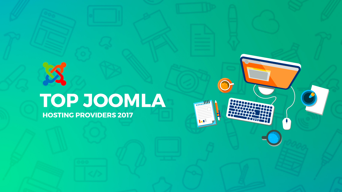 The top 4 Joomla hosting providers to run your sites in 2017