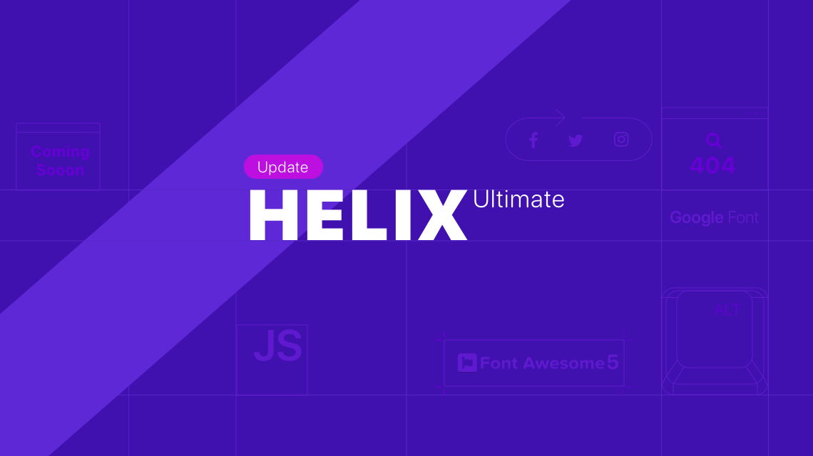 Update: Helix Ultimate 1.1.2 is Here with Font Awesome 5, Page Enhancement, and Several Fixes & improvements