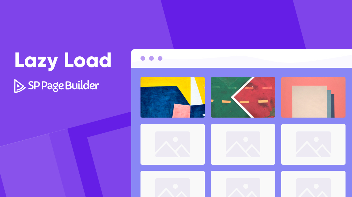 Build Faster Websites with Lazy Load in SP Page Builder v3.7.0 - JoomShaper