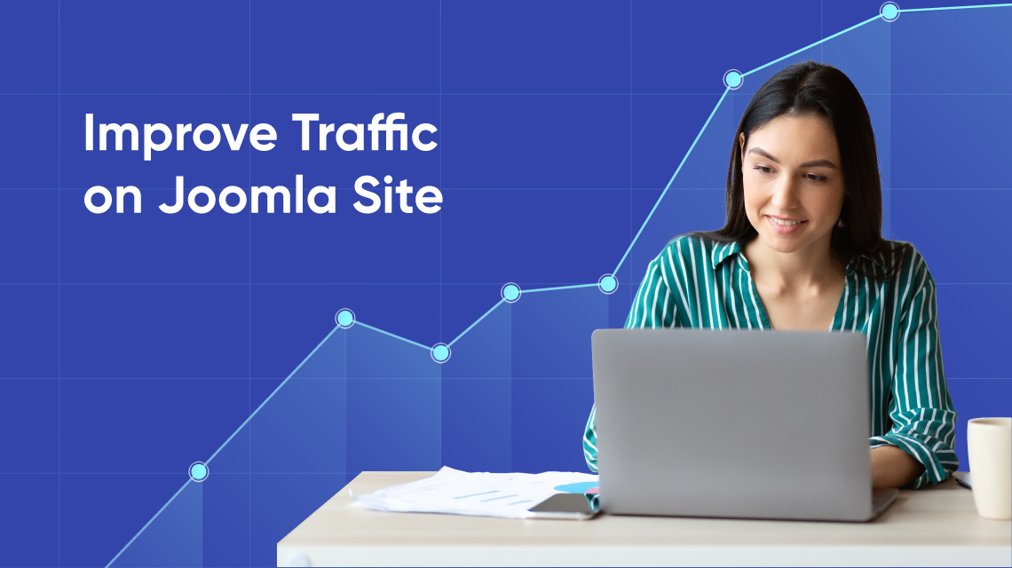 How to Drive More Traffic to Your Joomla Site and Boost Conversions