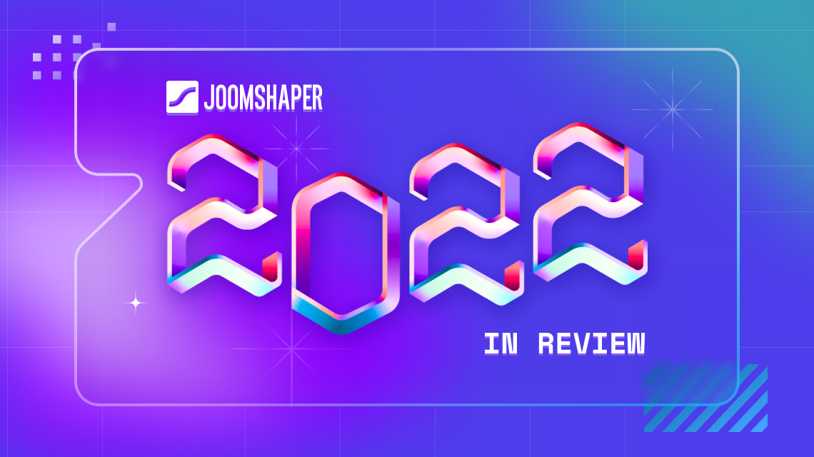 JoomShaper’s 2022 Year in Review: A Fond Farewell to Another Year of Acing