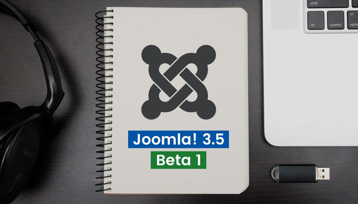 Joomla 3.5 Beta1 - what near future will bring